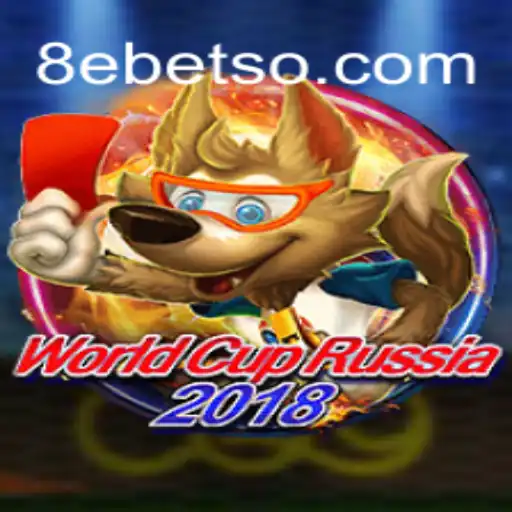 WorldCupRussia2018: Descubra o Fenômeno do Jogo com 8ebet.Com