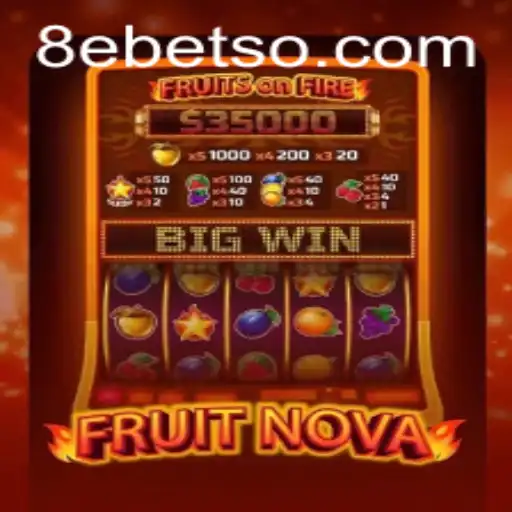 Explorando o Mundo de FruitNova: Uma Aventura Com 8ebet.Com